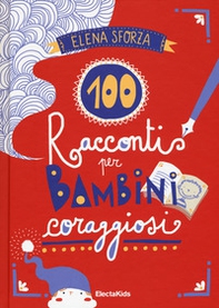 100 racconti per bambini coraggiosi - Librerie.coop