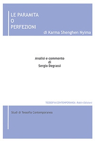 Le paramita o Perfezioni di Karma Shenghen Nyima. Analisi e commento - Librerie.coop Le paramita o Perfezioni di Karma Shenghen Nyima. Analisi e commento - Librerie.coop
