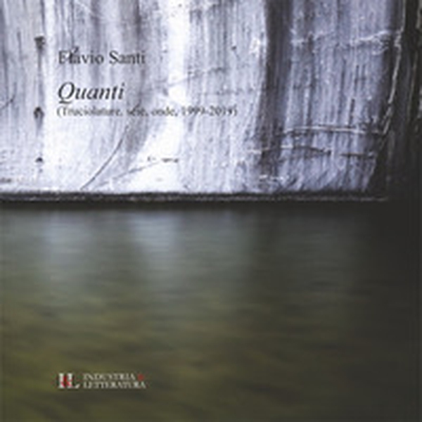 Quanti. (Truciolature, scie, onde, 1999-2019) - Librerie.coop Quanti. (Truciolature, scie, onde, 1999-2019) - Librerie.coop