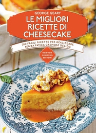 Le migliori ricette di cheesecake - Librerie.coop Le migliori ricette di cheesecake - Librerie.coop
