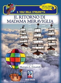 Il ritorno di Madama Meraviglia - Librerie.coop Il ritorno di Madama Meraviglia - Librerie.coop