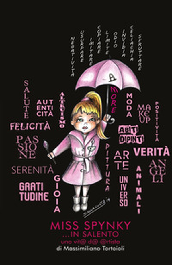 Miss Spynky... in Salento. Un@ vit@ d@ @rtista - Librerie.coop Miss Spynky... in Salento. Un@ vit@ d@ @rtista - Librerie.coop