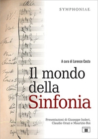 Il mondo della sinfonia - Librerie.coop