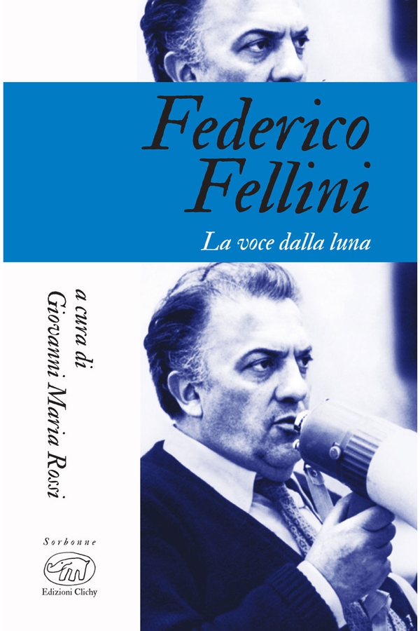 Federico Fellini - Librerie.coop Federico Fellini - Librerie.coop
