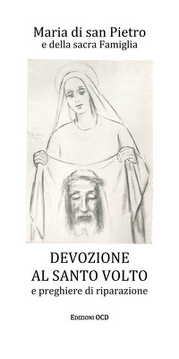 Devozione al Santo Volto e preghiere di riparazione - Librerie.coop Devozione al Santo Volto e preghiere di riparazione - Librerie.coop