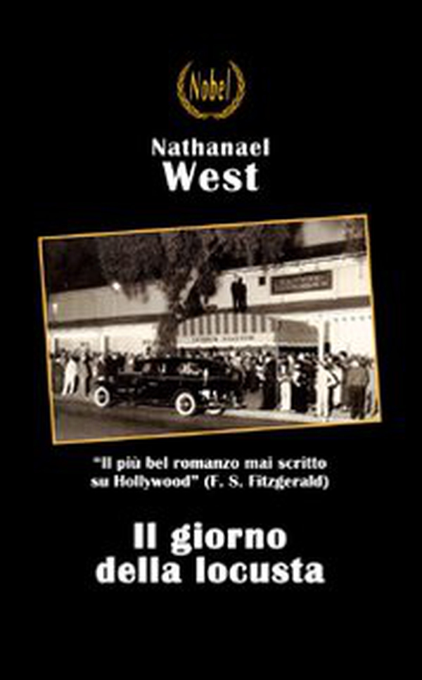 Il giorno della locusta - Librerie.coop Il giorno della locusta - Librerie.coop