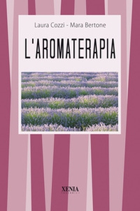 L'aromaterapia - Librerie.coop L'aromaterapia - Librerie.coop