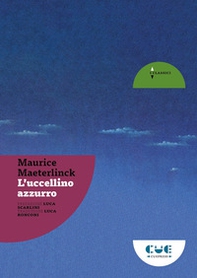 L'uccellino azzurro - Librerie.coop L'uccellino azzurro - Librerie.coop