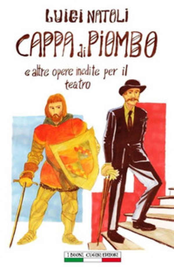 Cappa di piombo e altre opere inedite per il teatro - Librerie.coop Cappa di piombo e altre opere inedite per il teatro - Librerie.coop