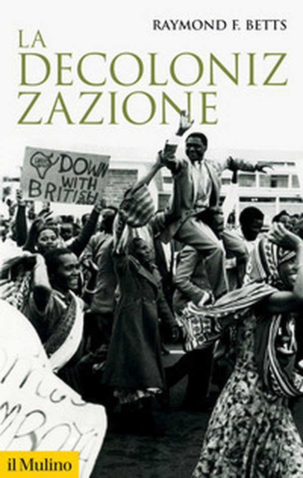 La decolonizzazione - Librerie.coop La decolonizzazione - Librerie.coop