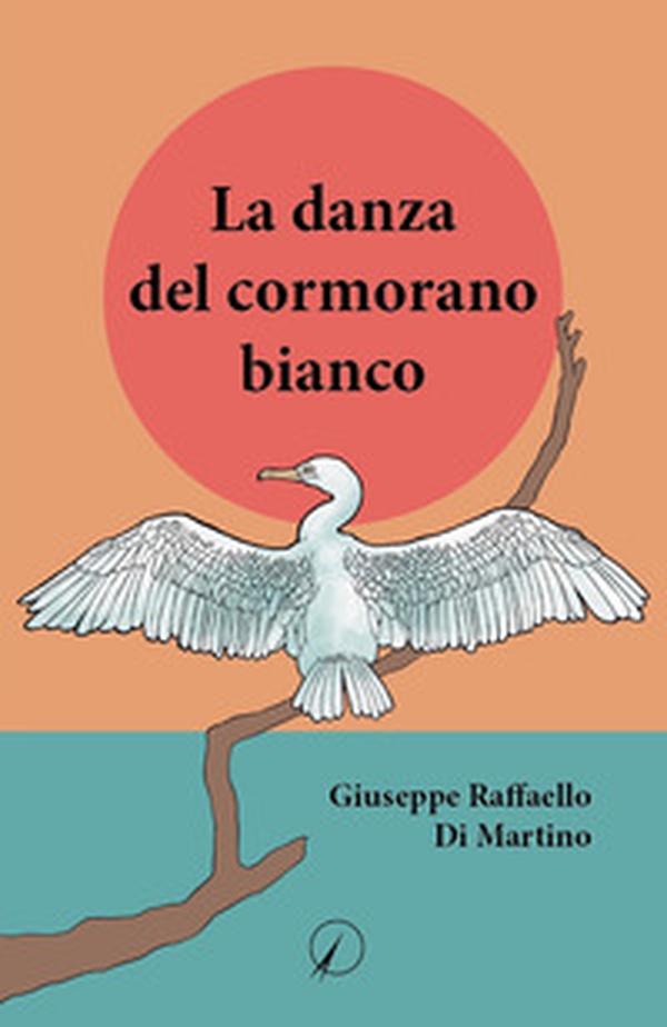 La danza del cormorano bianco - Librerie.coop La danza del cormorano bianco - Librerie.coop