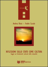 Riflessioni sullo stato come cultura. Saggi sui fondamenti culturali ddella statualità - Librerie.coop