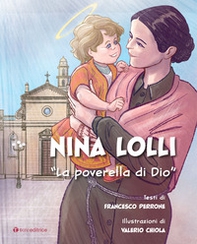 Nina Lolli. «La poverella di Dio» - Librerie.coop Nina Lolli. «La poverella di Dio» - Librerie.coop