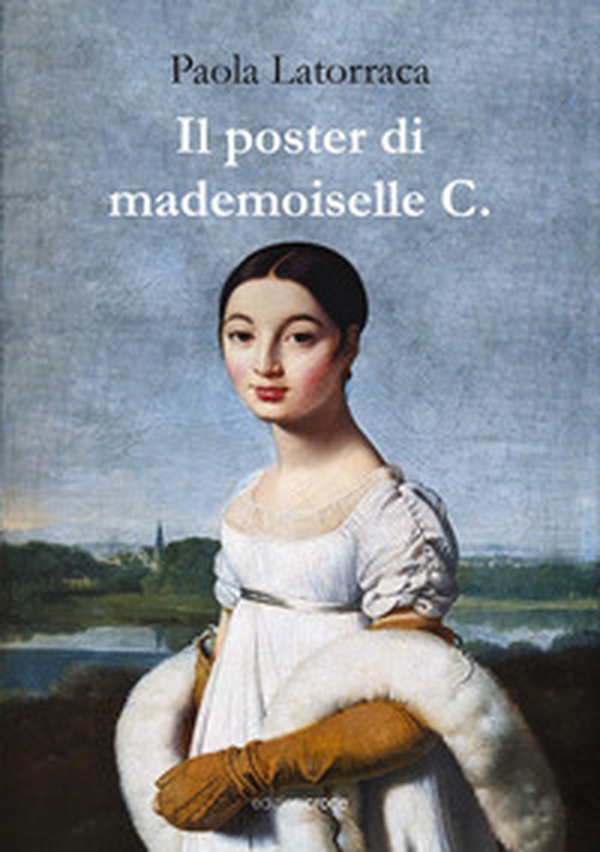 Il poster di mademoiselle C. - Librerie.coop Il poster di mademoiselle C. - Librerie.coop
