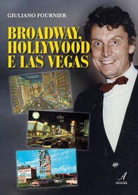 Broadway, Hollywood e Las Vegas - Librerie.coop