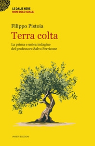 Terra colta. La prima e unica indagine del professore Salvo Perricone - Librerie.coop Terra colta. La prima e unica indagine del professore Salvo Perricone - Librerie.coop