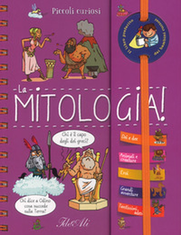 La mitologia! Piccoli curiosi - Librerie.coop La mitologia! Piccoli curiosi - Librerie.coop