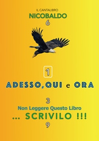 Adesso, qui e ora. Non leggere questo libro... scrivilo!!! - Librerie.coop Adesso, qui e ora. Non leggere questo libro... scrivilo!!! - Librerie.coop