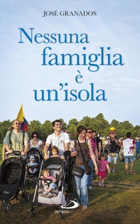 Nessuna famiglia è un'isola - Librerie.coop Nessuna famiglia è un'isola - Librerie.coop