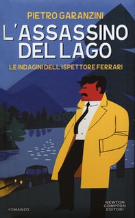 L'assassino del lago. Le indagini dell'ispettore Ferrari - Librerie.coop L'assassino del lago. Le indagini dell'ispettore Ferrari - Librerie.coop