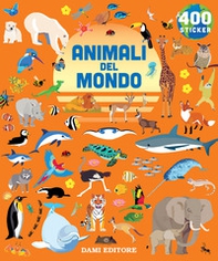 Animali del mondo. 400 stickers - Librerie.coop