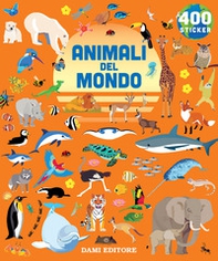 Animali del mondo. 400 stickers - Librerie.coop Animali del mondo. 400 stickers - Librerie.coop