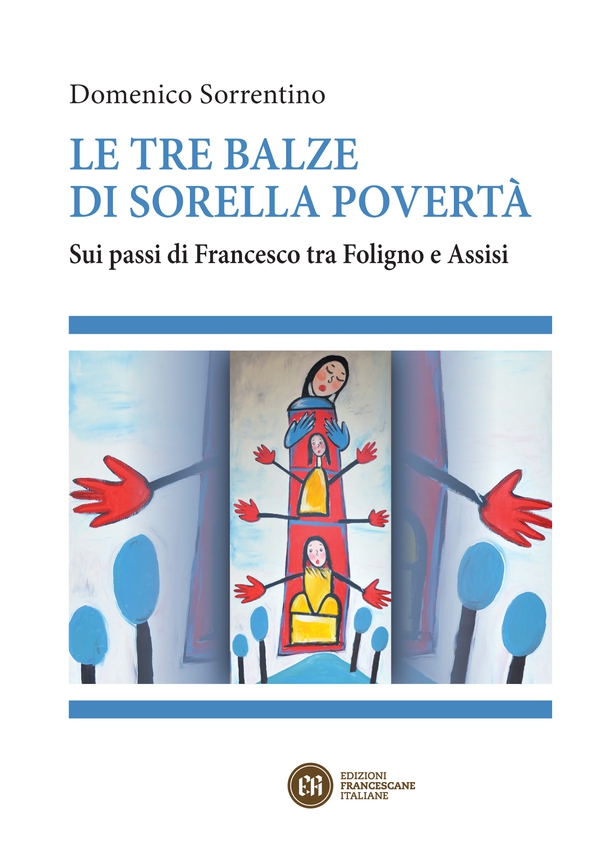 Le tre balze di sorella povertà - Librerie.coop Le tre balze di sorella povertà - Librerie.coop
