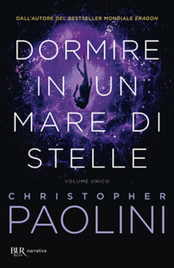 Dormire in un mare di stelle. Volume unico - Librerie.coop Dormire in un mare di stelle. Volume unico - Librerie.coop