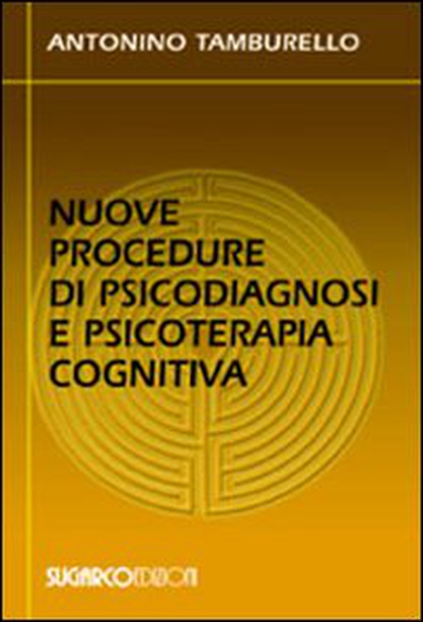 Nuove procedure di psicodiagnosi e psicoterapia cognitiva - Librerie.coop Nuove procedure di psicodiagnosi e psicoterapia cognitiva - Librerie.coop