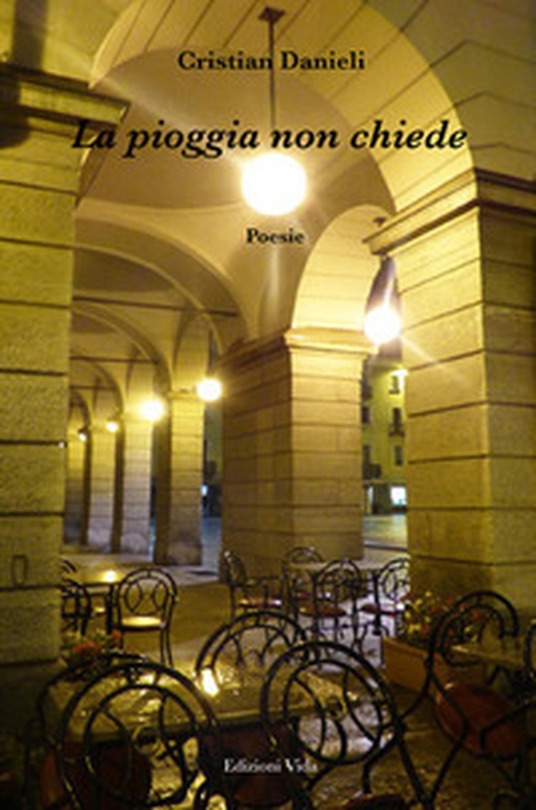 La pioggia non chiede - Librerie.coop La pioggia non chiede - Librerie.coop