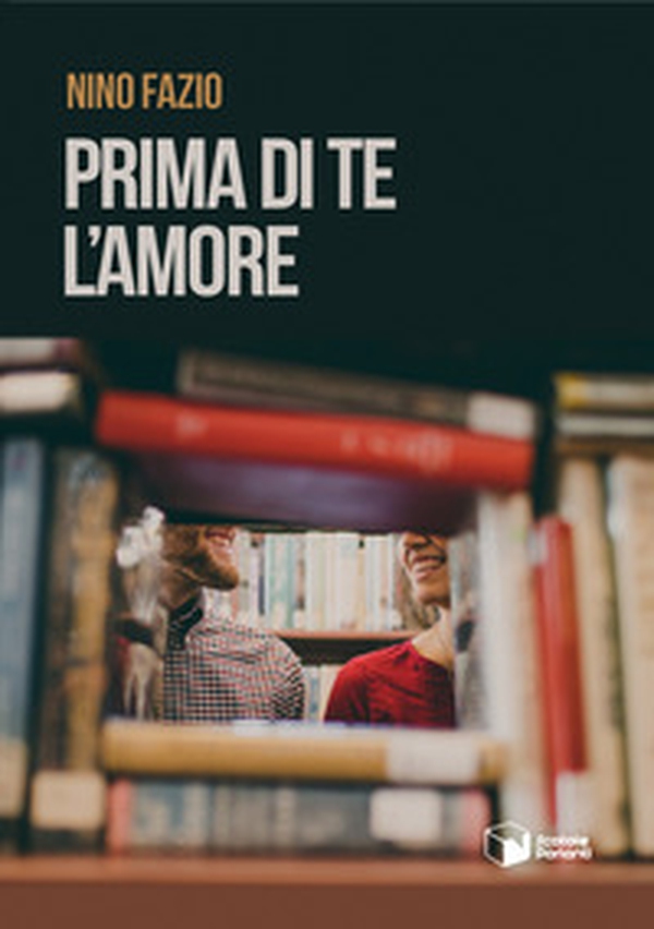 Prima di te l'amore - Librerie.coop Prima di te l'amore - Librerie.coop