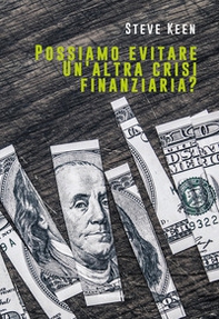 Possiamo evitare un'altra crisi finanziaria? - Librerie.coop