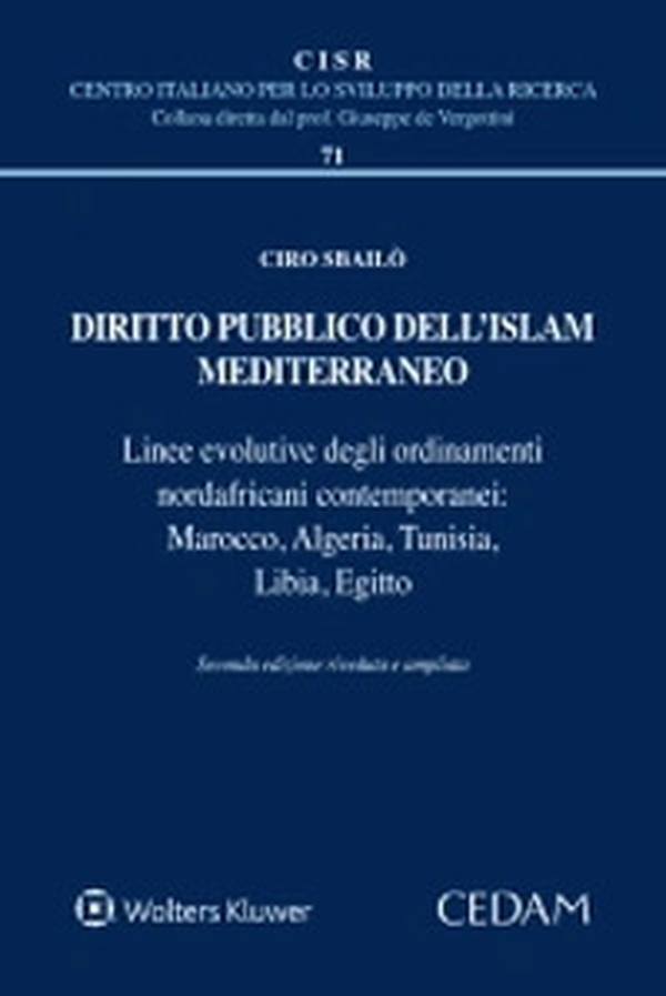 Diritto pubblico dell'Islam mediterraneo. Linea evolutive degli ordinamenti nordafricani contemporanei: Marocco, Algeria, Tunisia, Libia, Egitto - Librerie.coop Diritto pubblico dell'Islam mediterraneo. Linea evolutive degli ordinamenti nordafricani contemporanei: Marocco, Algeria, Tunisia, Libia, Egitto - Librerie.coop