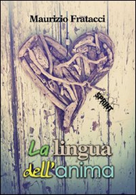 La lingua dell'anima - Librerie.coop