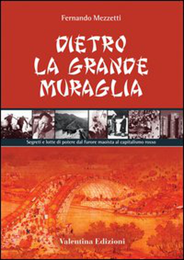 Dietro la grande muraglia. Segreti e lotte di potere dal furore maoista al capitalismo rosso - Librerie.coop Dietro la grande muraglia. Segreti e lotte di potere dal furore maoista al capitalismo rosso - Librerie.coop