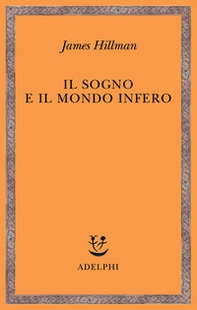 Il sogno e il mondo infero - Librerie.coop