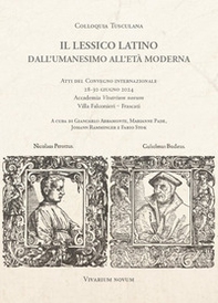 Il lessico latino dall'Umanesimo all'età moderna. Atti del Convegno internazionale (28-30 giugno 2024) - Librerie.coop