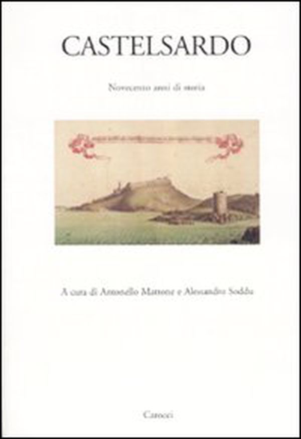 Castelsardo. Novecento anni di storia - Librerie.coop Castelsardo. Novecento anni di storia - Librerie.coop