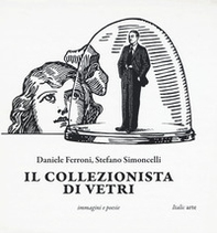 Il collezionista di vetri - Librerie.coop