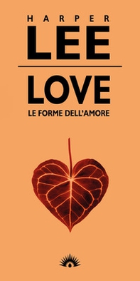 Love. Le forme dell'amore - Librerie.coop