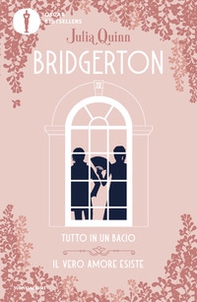 Tutto in un bacio-Il vero amore esiste. Serie Bridgerton. Spin-off - Librerie.coop Tutto in un bacio-Il vero amore esiste. Serie Bridgerton. Spin-off - Librerie.coop
