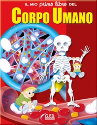 Il mio primo libro del corpo umano - Librerie.coop