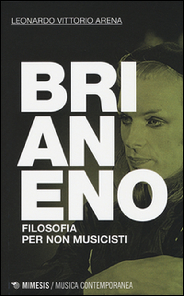Brian Eno. Filosofia per non musicisti - Librerie.coop Brian Eno. Filosofia per non musicisti - Librerie.coop