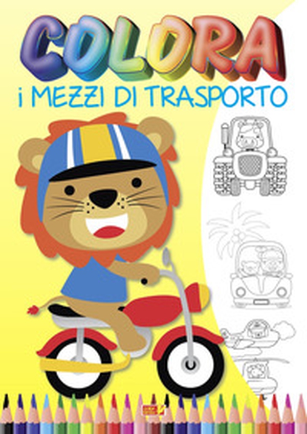 Colora i mezzi di trasporto - Librerie.coop Colora i mezzi di trasporto - Librerie.coop