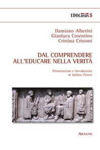 Dal comprendere all'educare nella verità - Librerie.coop