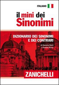 Il mini dei sinonimi. Dizionario dei sinonimi e dei contrari - Librerie.coop