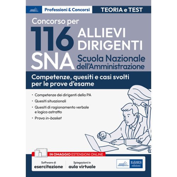 Concorso 116 Allievi Dirigenti SNA (Scuola Nazionale dell'Amministrazione) - Competenze dei dirigenti della PA - Librerie.coop Concorso 116 Allievi Dirigenti SNA (Scuola Nazionale dell'Amministrazione) - Competenze dei dirigenti della PA - Librerie.coop
