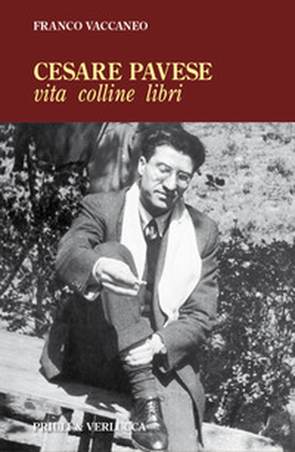 Cesare Pavese. Vita, colline libri - Librerie.coop Cesare Pavese. Vita, colline libri - Librerie.coop