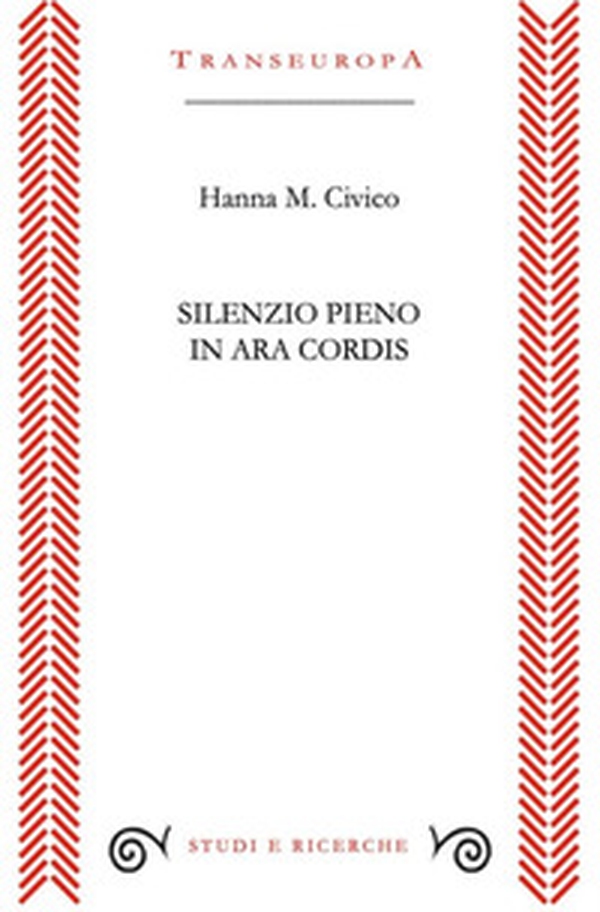 Silenzio pieno. In ara cordis - Librerie.coop Silenzio pieno. In ara cordis - Librerie.coop