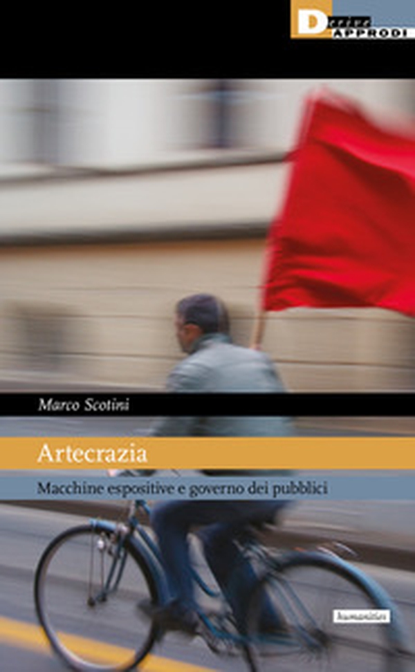 Artecrazia. Macchine espositive e governo dei pubblici - Librerie.coop Artecrazia. Macchine espositive e governo dei pubblici - Librerie.coop